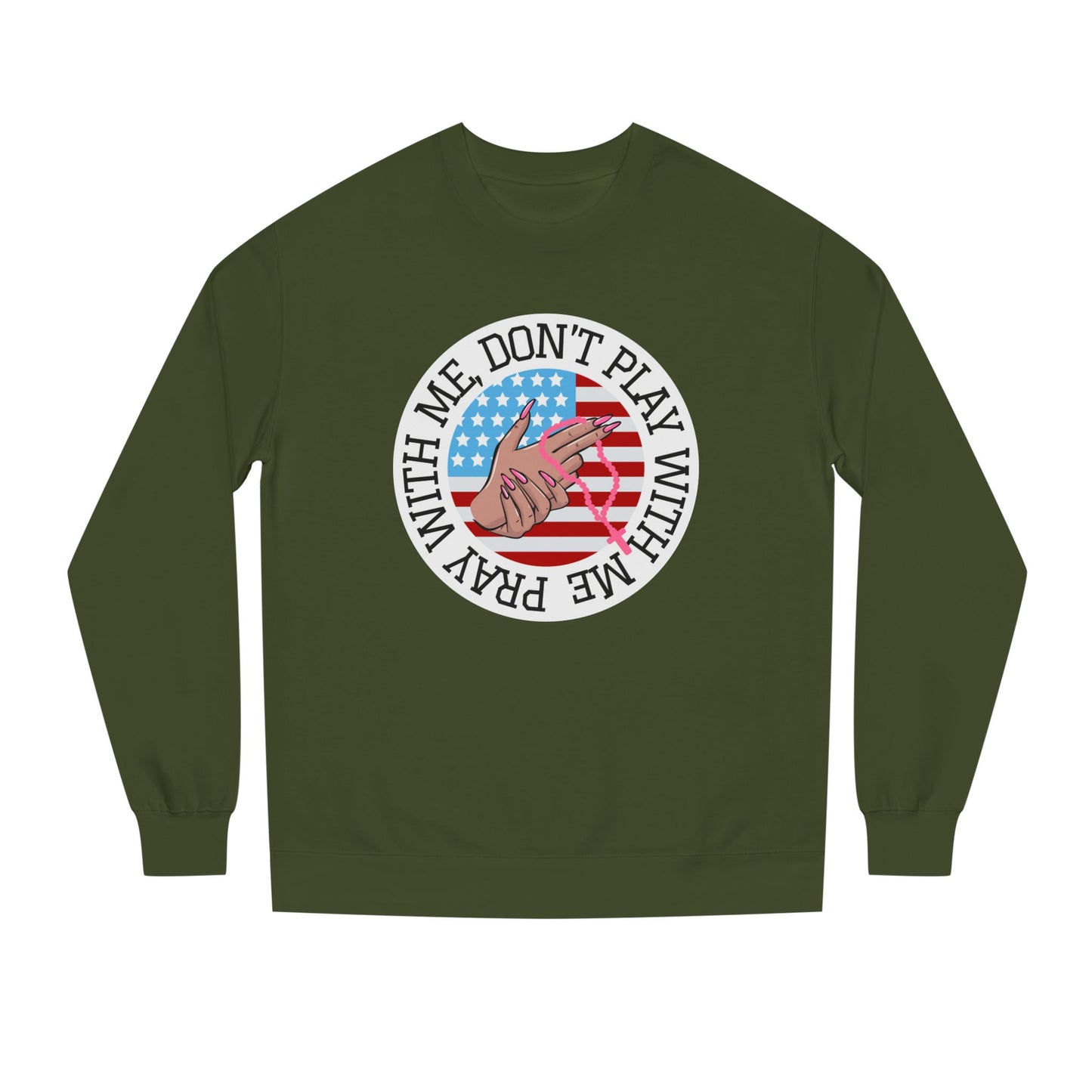 PRAY DONT PLAY SWEATSHIRT