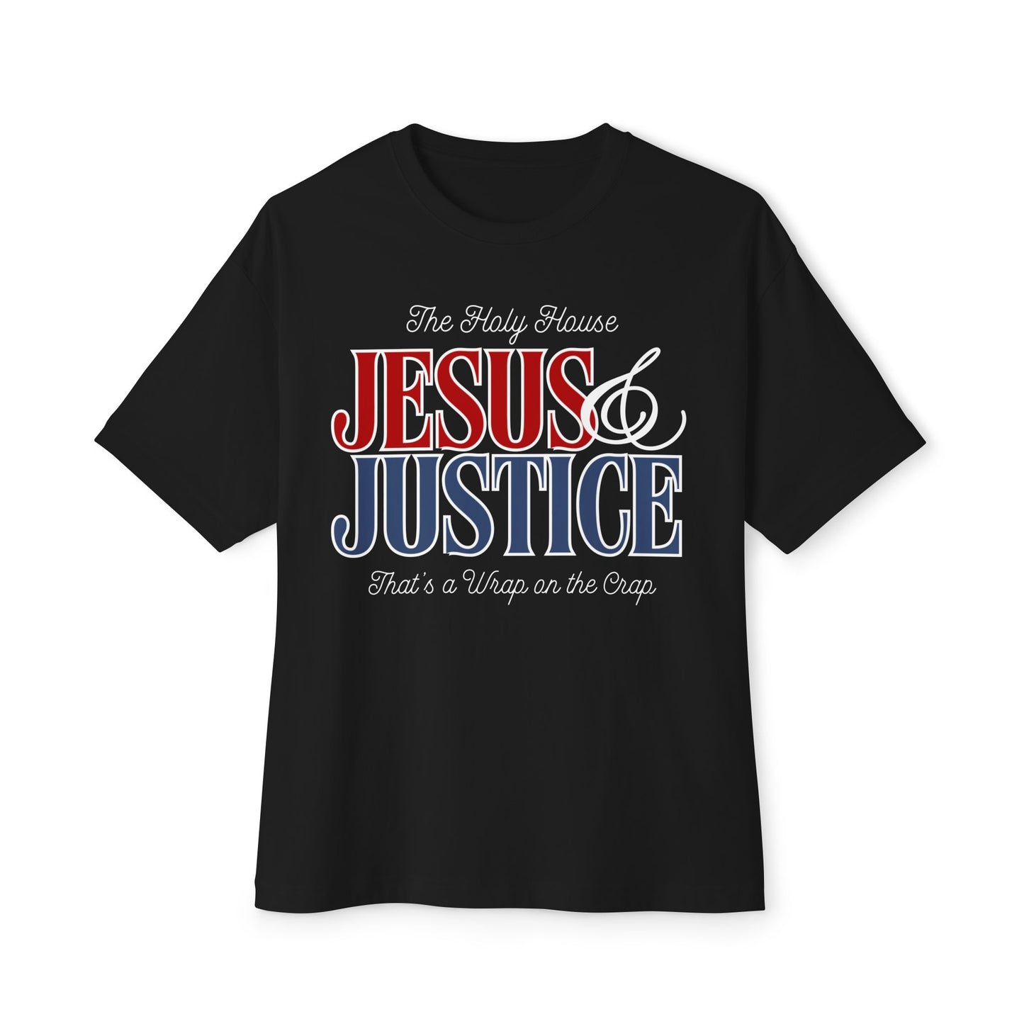 JESUS AND JUSTICE BOXY TEE