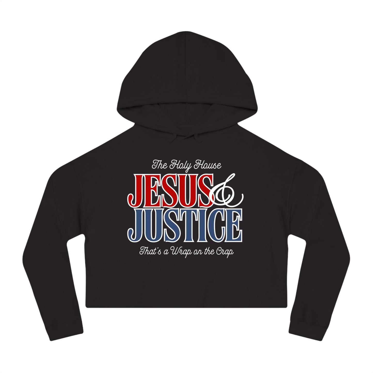 JESUS & JUSTICE CROP HOODIE