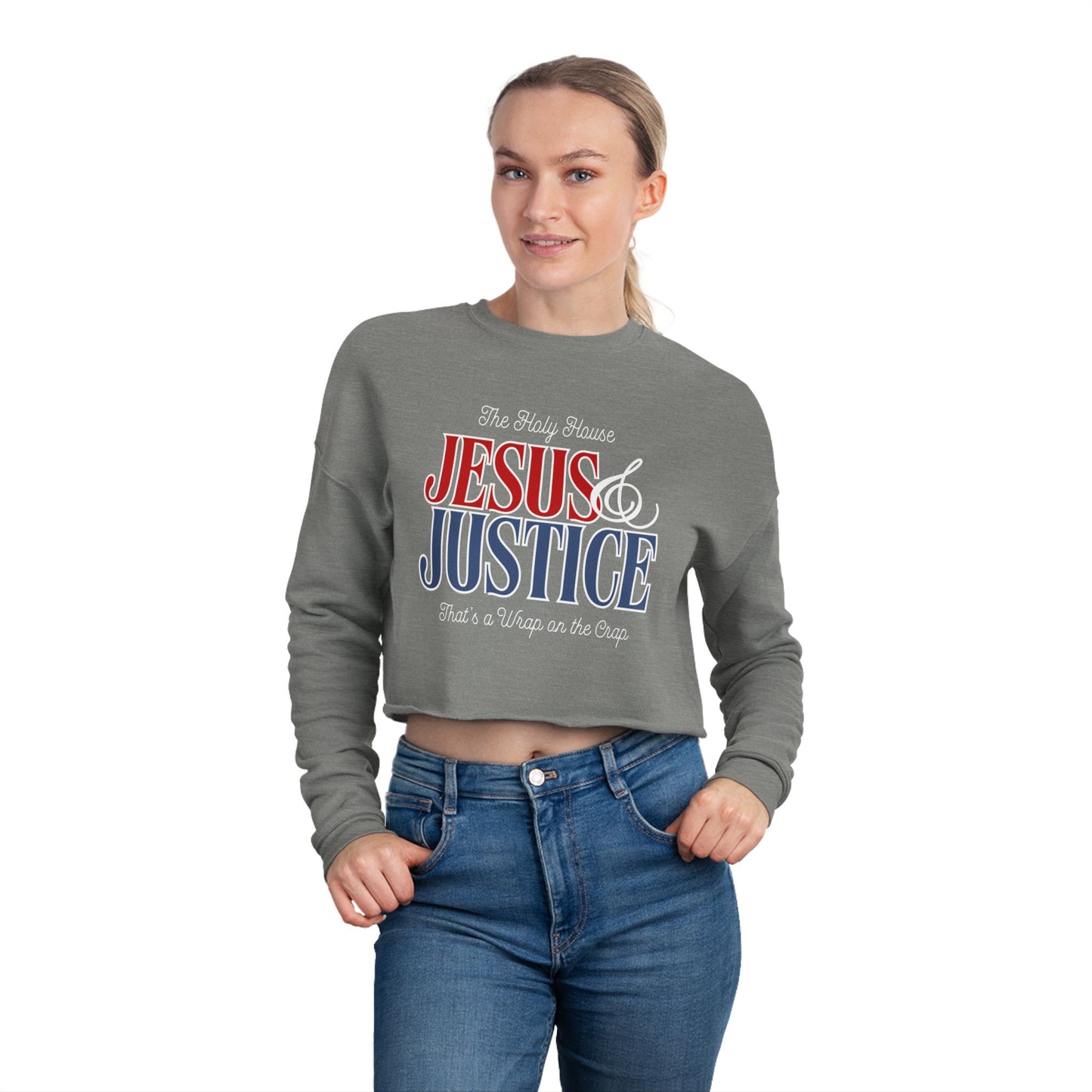 JESUS AND JUSTICE CROP SWEATSHIRT