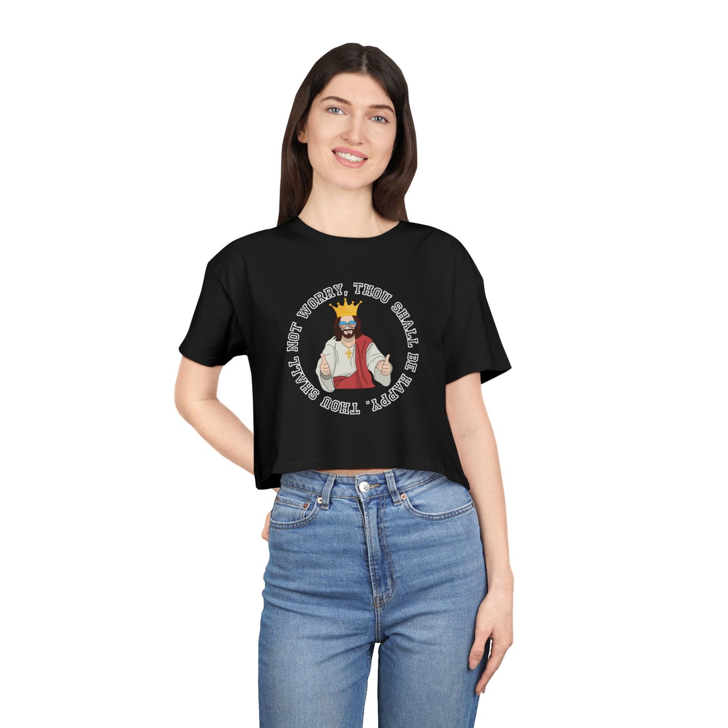 THOU SHALL BE HAPPY CROP TEE
