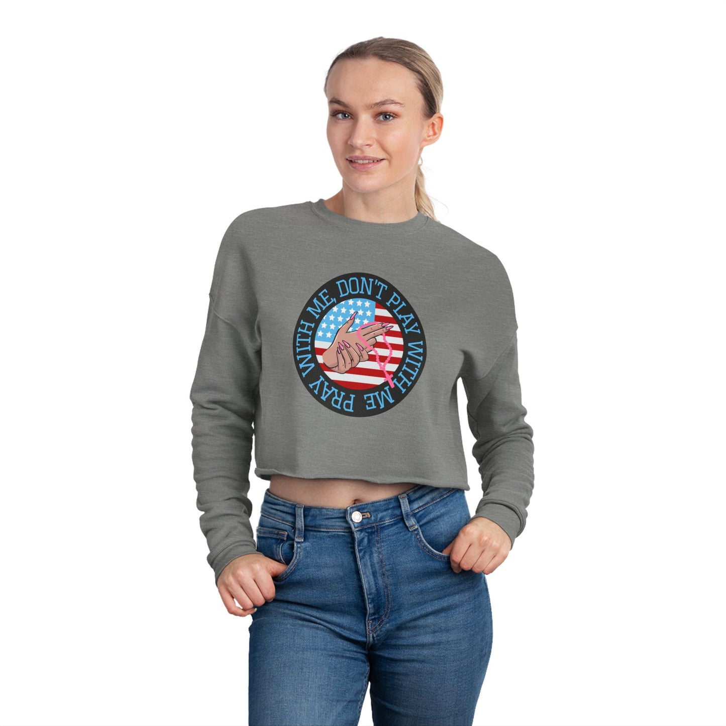 PRAY DONT PLAY CROP SWEATSHIRT