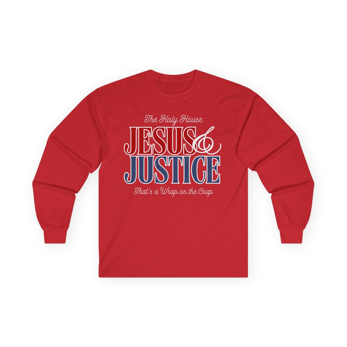 JESUS AND JUSTICE LONGSLEEVE TEE