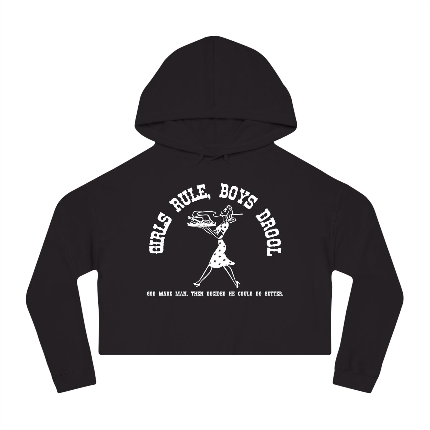 GIRLS RULE BOYS DROOL CROP HOODIE