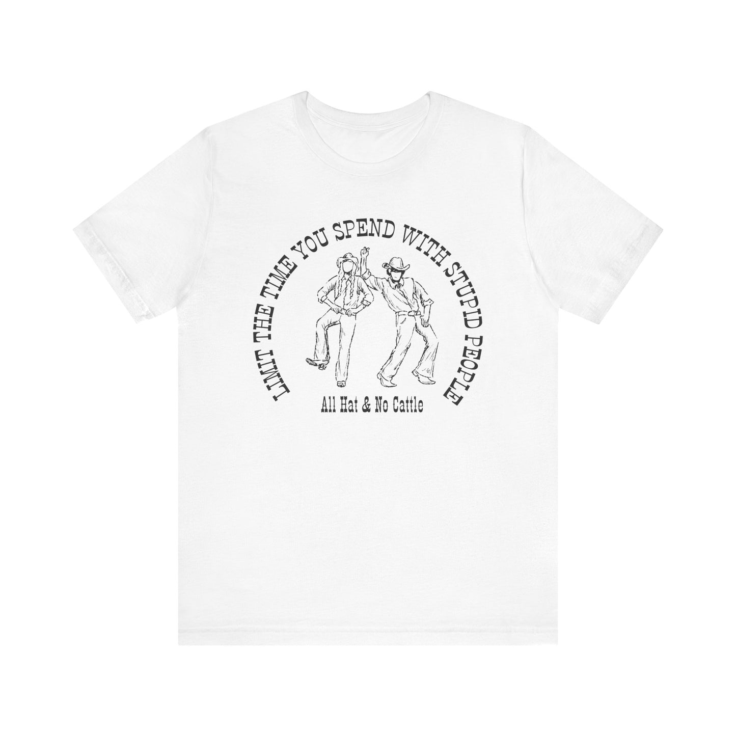ALL HAT NO CATTLE TEE