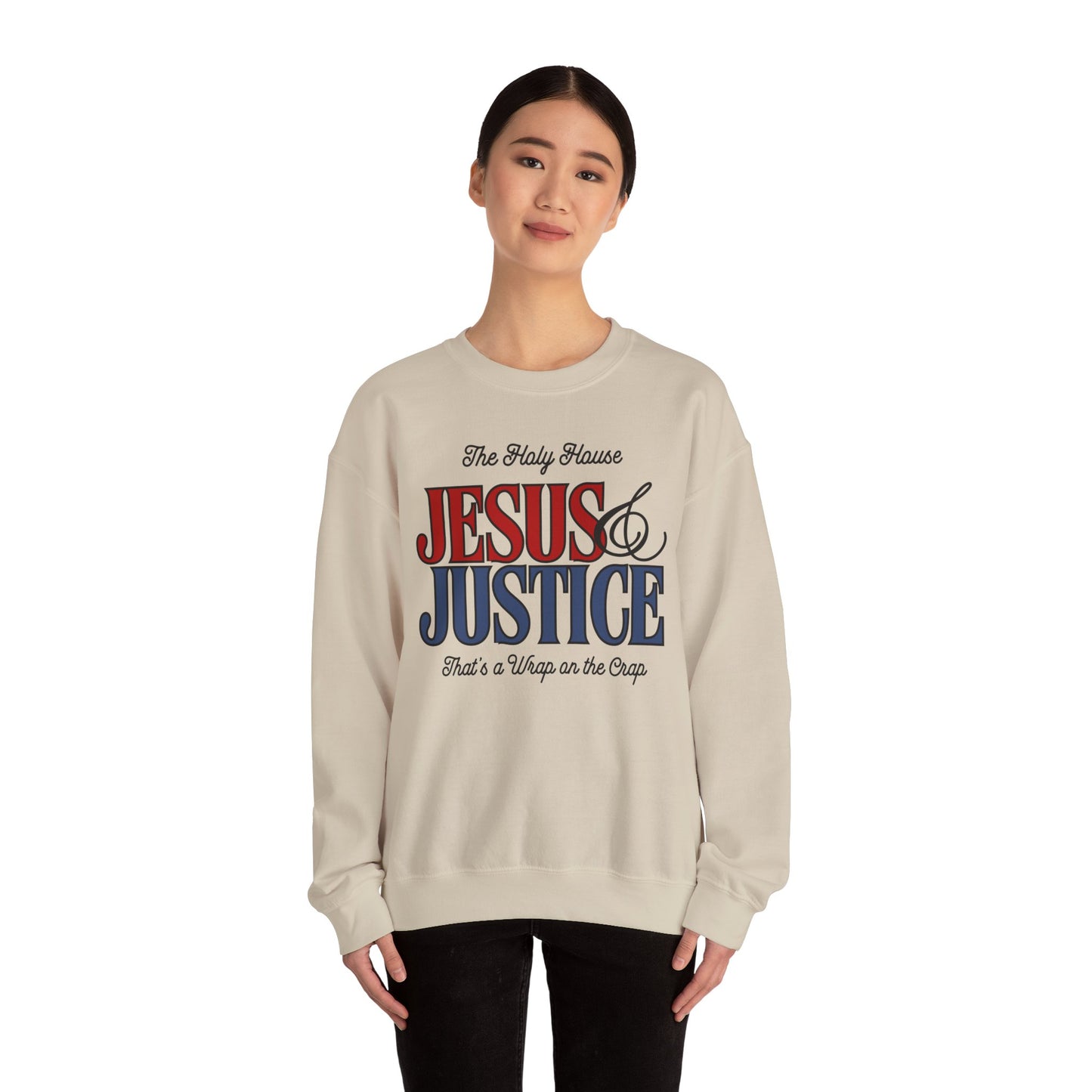 JESUS AND JUSTICE SWEATSHIRT