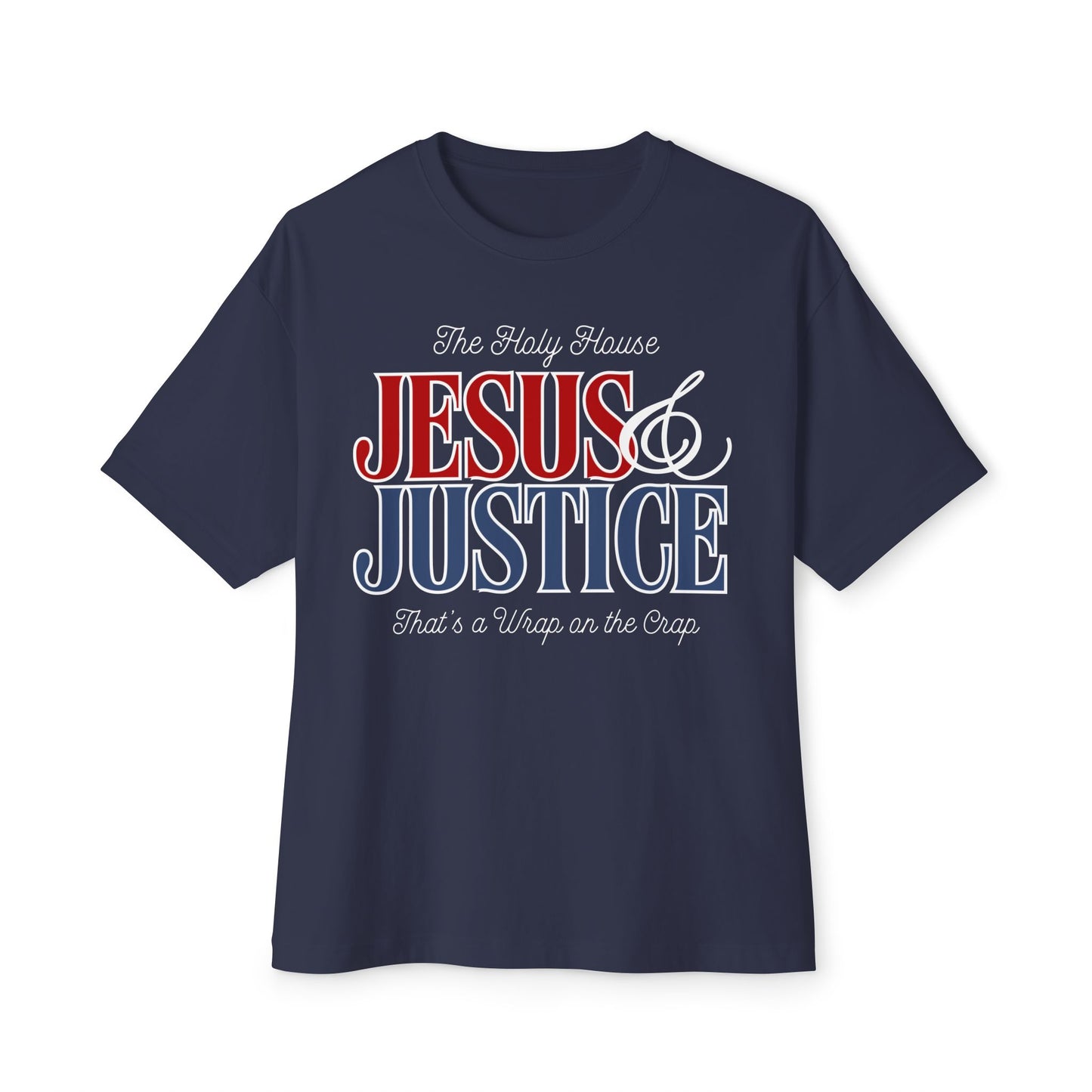 JESUS AND JUSTICE BOXY TEE