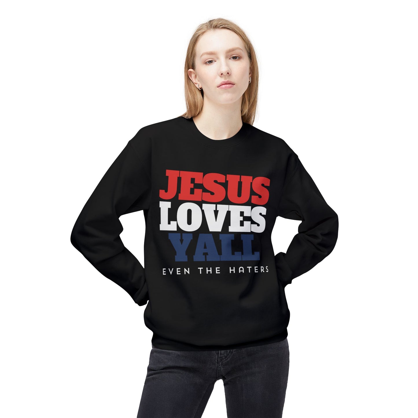 JESUS LOVES YALL SWEATSHIRT