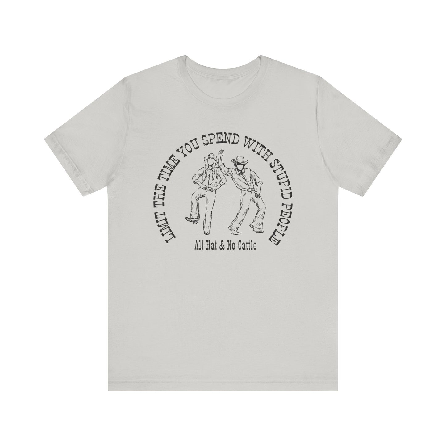 ALL HAT NO CATTLE TEE