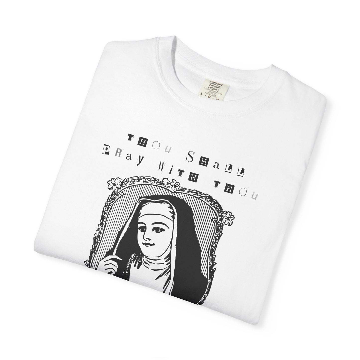 THOU SHALL PRAY THOU SHALL NOT PLAY TEE