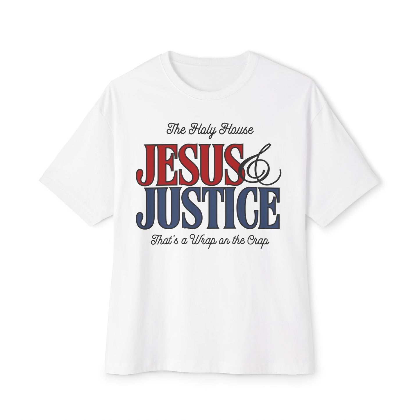 JESUS AND JUSTICE BOXY TEE