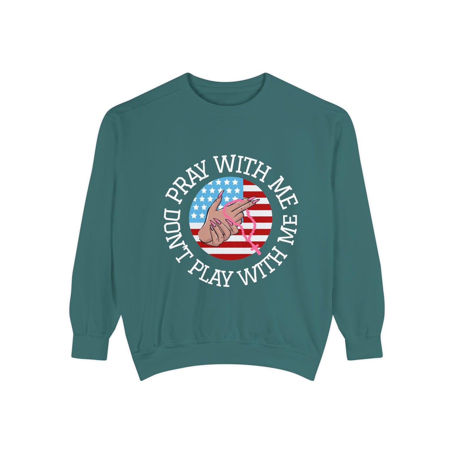 PRAY DONT PLAY SWEATSHIRT