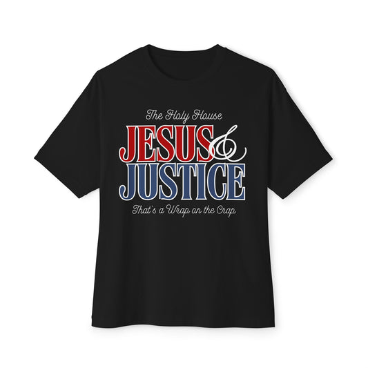 JESUS AND JUSTICE BOXY TEE