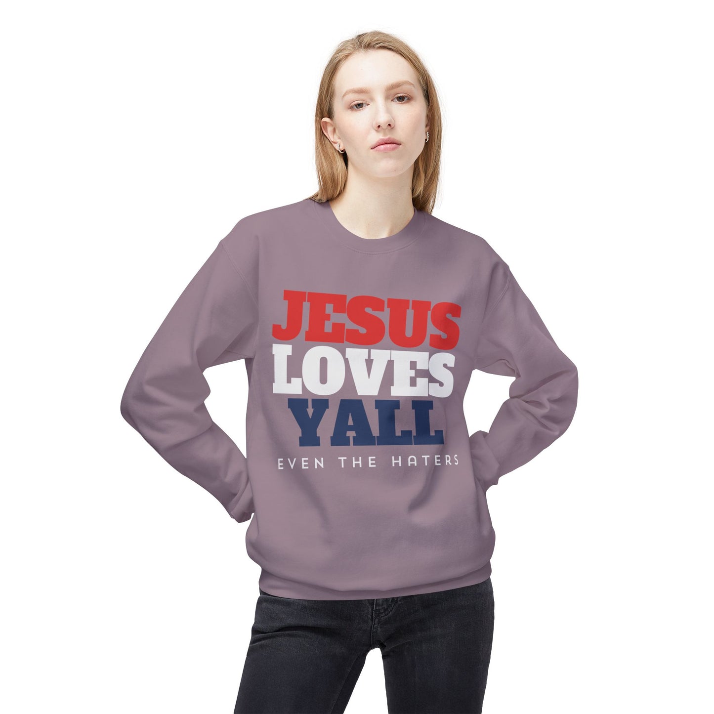 JESUS LOVES YALL SWEATSHIRT