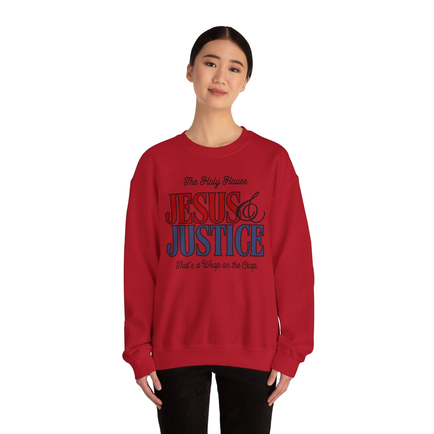 JESUS AND JUSTICE SWEATSHIRT