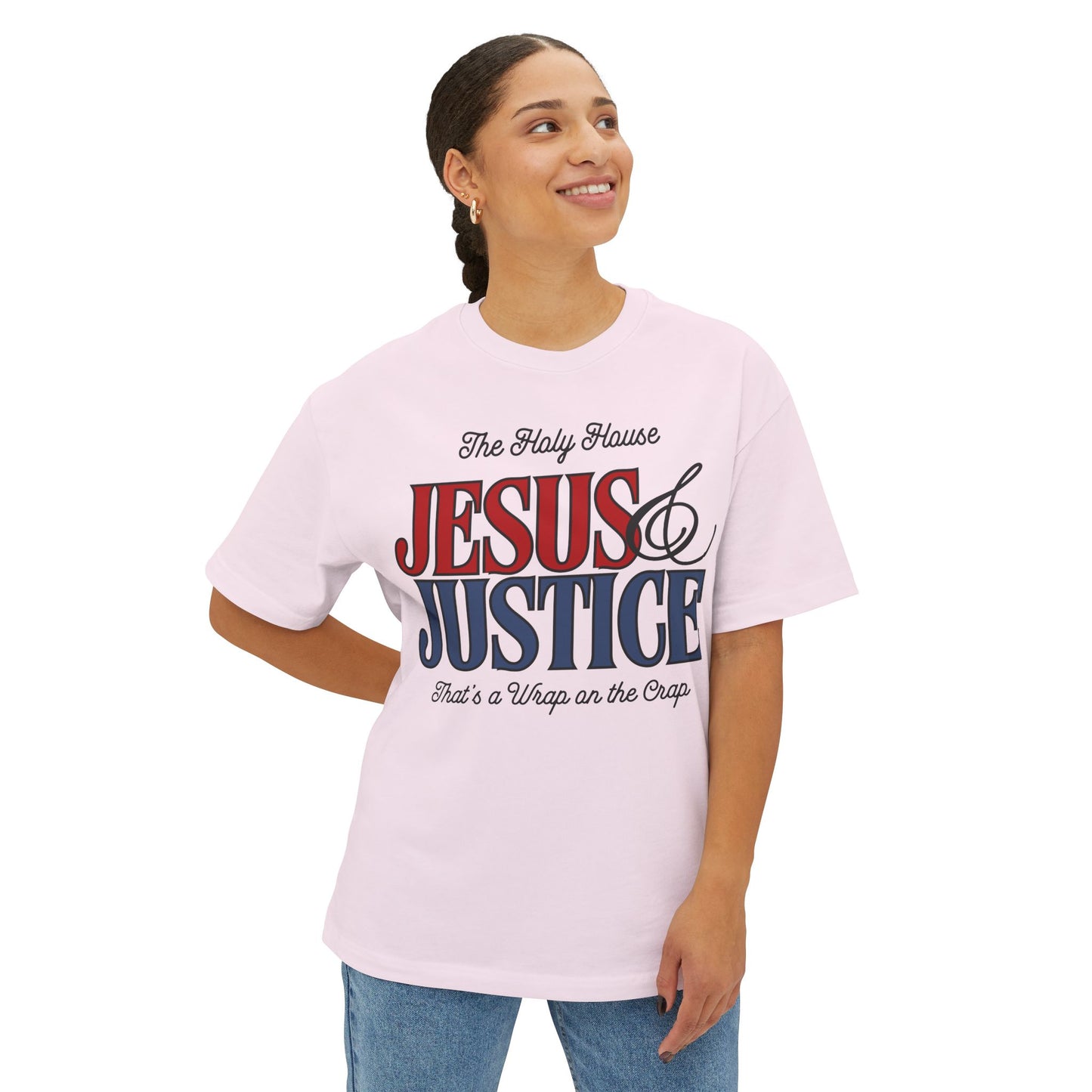 JESUS AND JUSTICE BOXY TEE