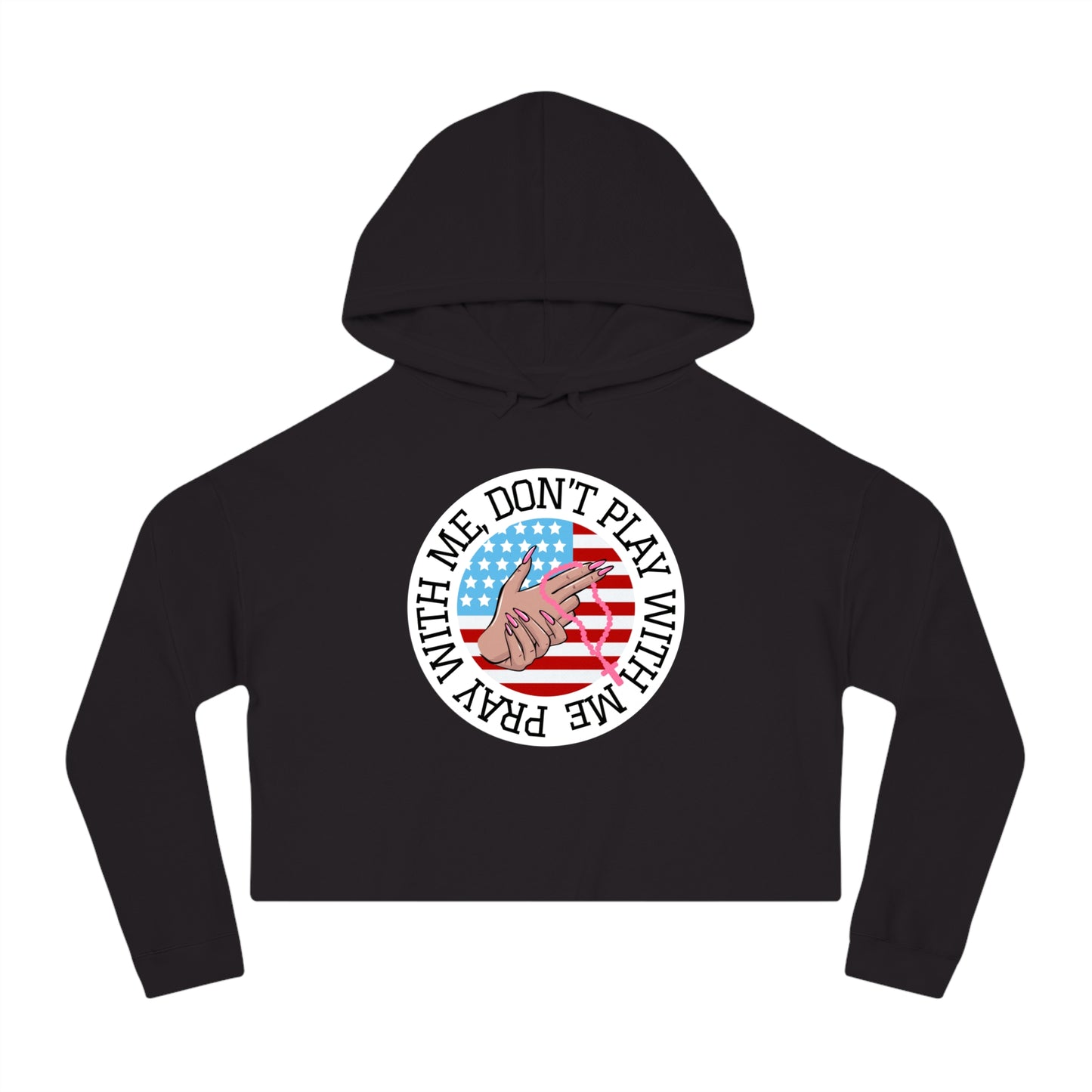 PRAY DON'T PLAY CROP HOODIE
