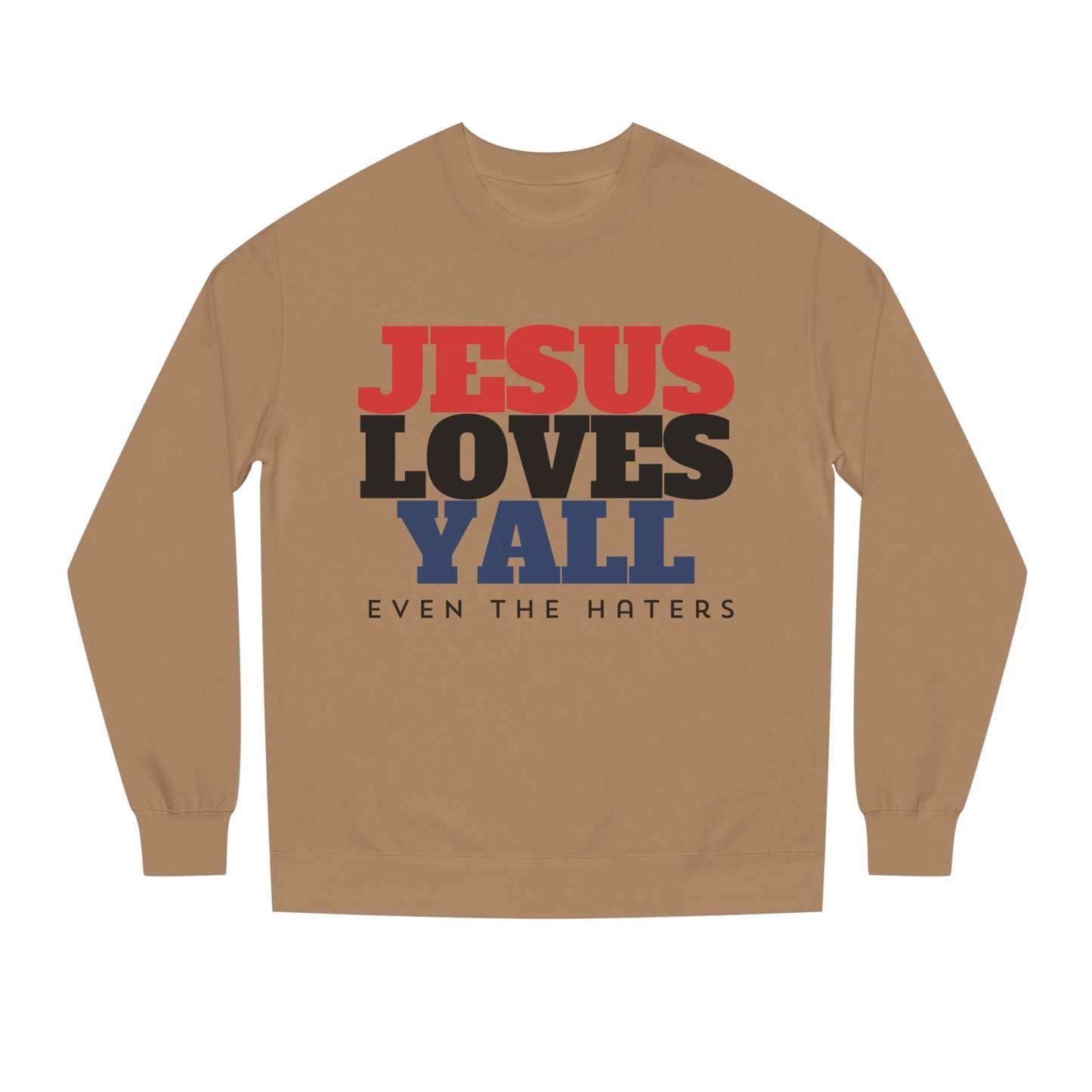 JESUS LOVES YALL SWEATSHIRT