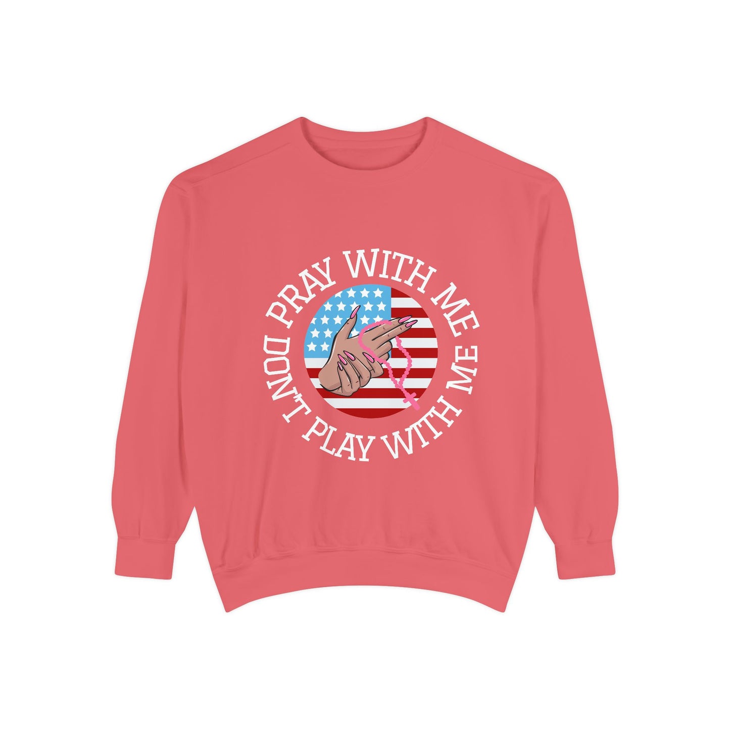 PRAY DONT PLAY SWEATSHIRT