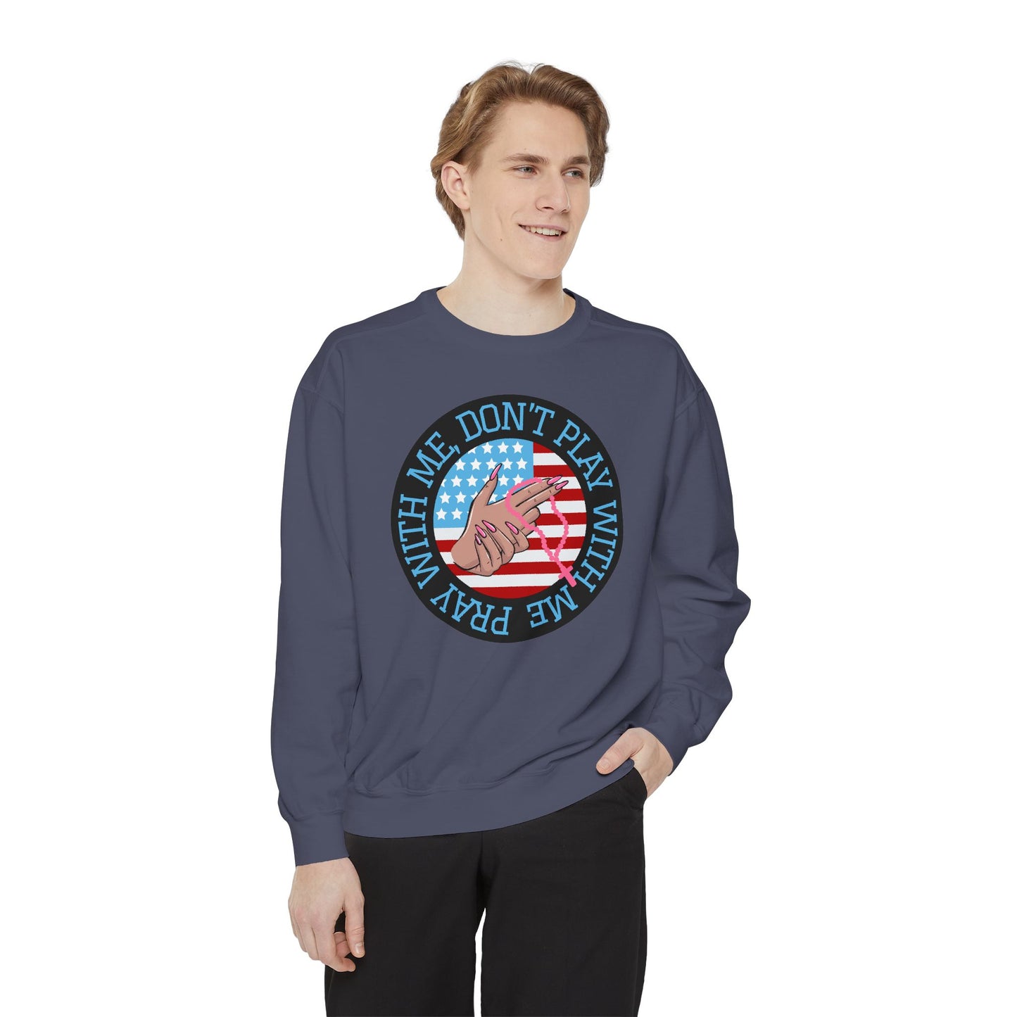 PRAY DON'T PLAY SWEATSHIRT