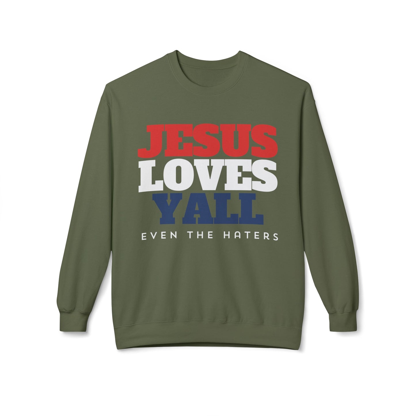 JESUS LOVES YALL SWEATSHIRT