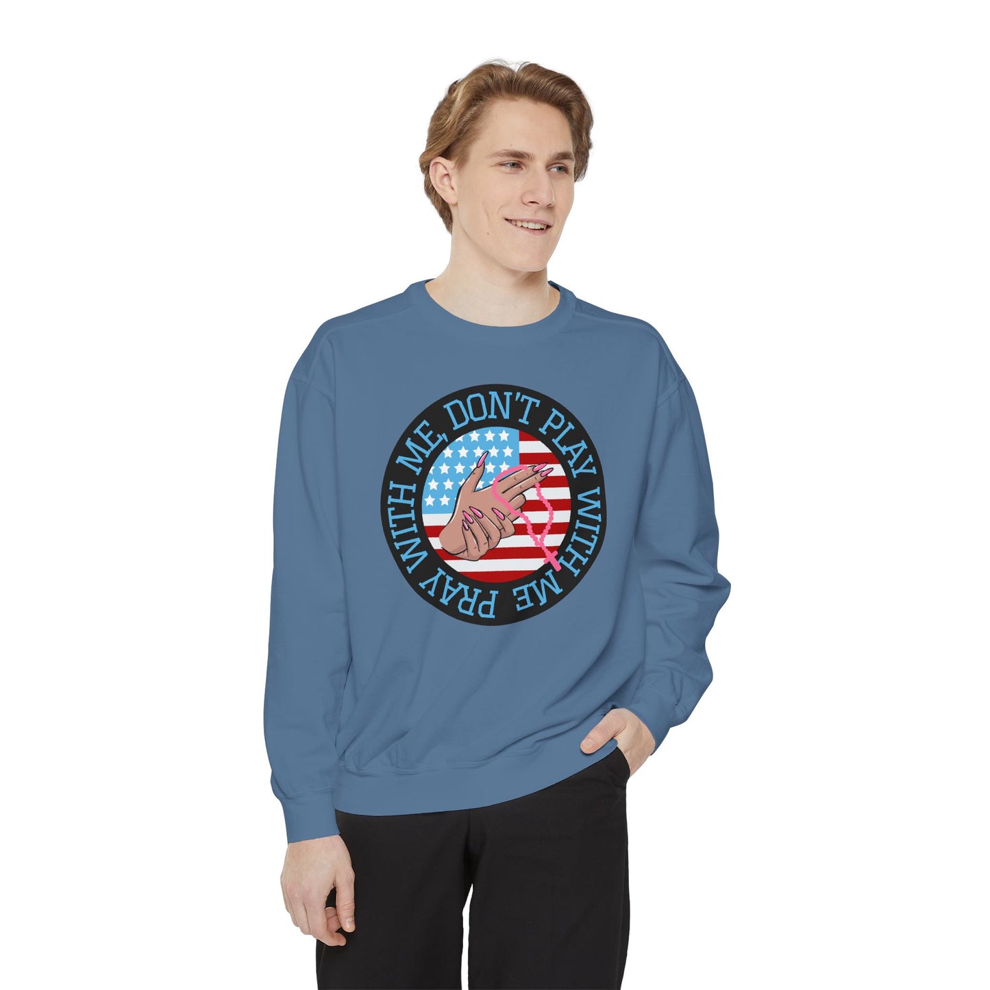 PRAY DON'T PLAY SWEATSHIRT