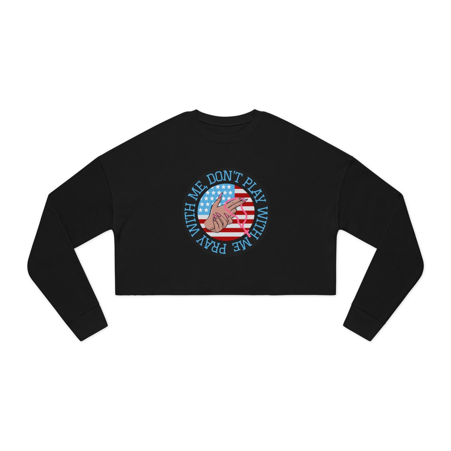 PRAY DONT PLAY CROP SWEATSHIRT