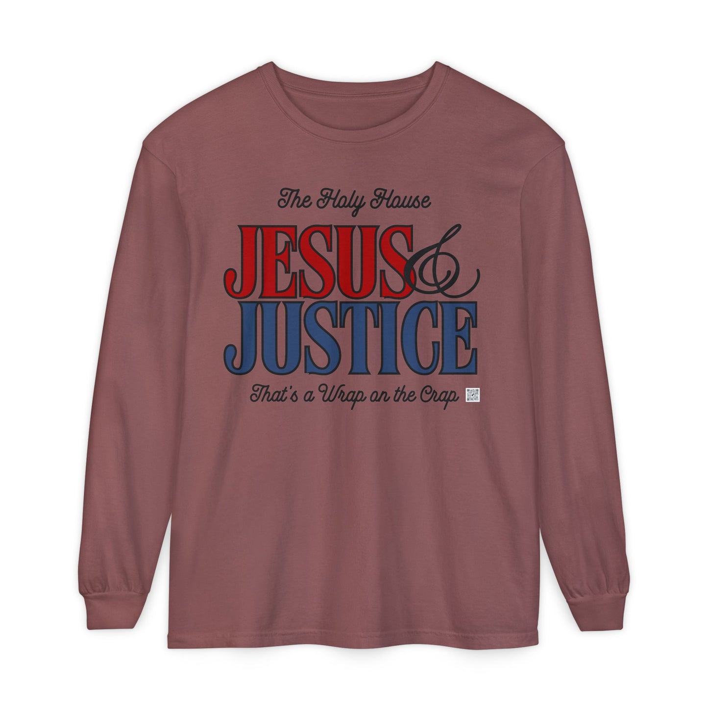JESUS AND JUSTICE LONGSLEEVE TEE