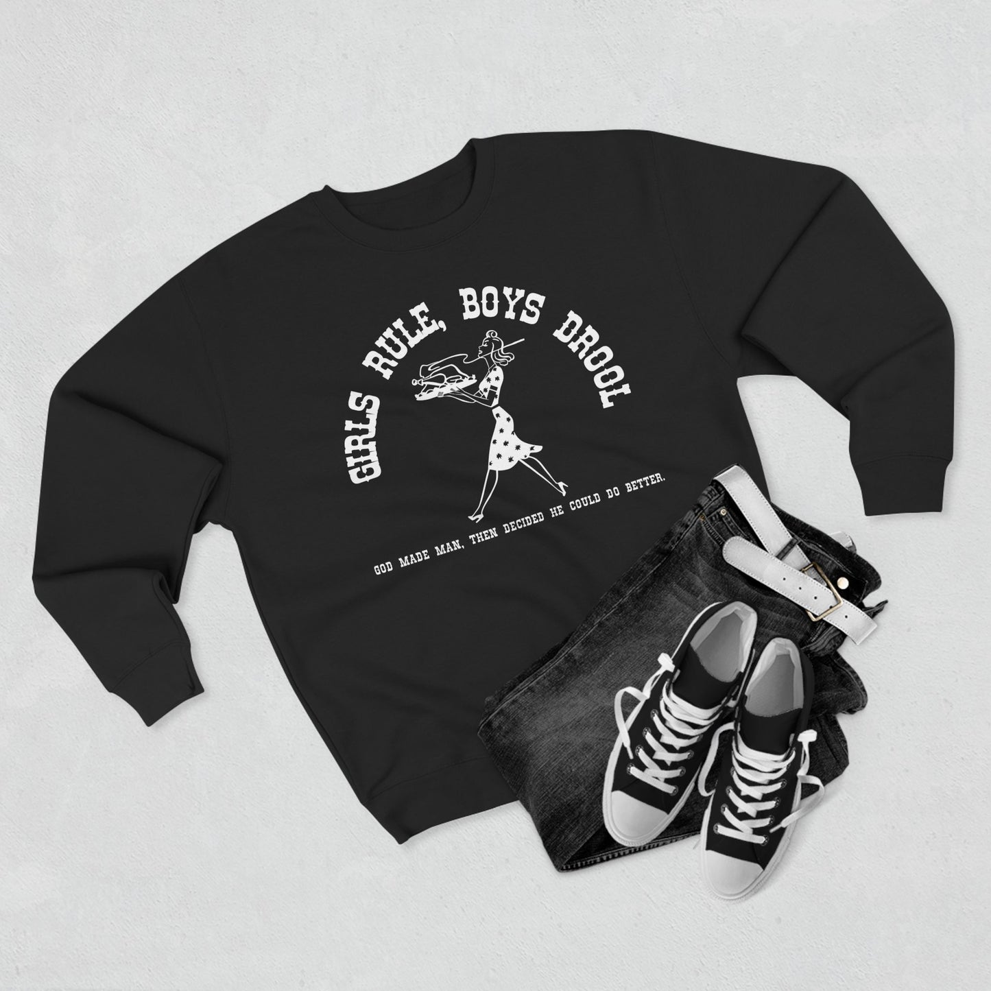 GIRLS RULE BOYS DROOL SWEATSHIRT