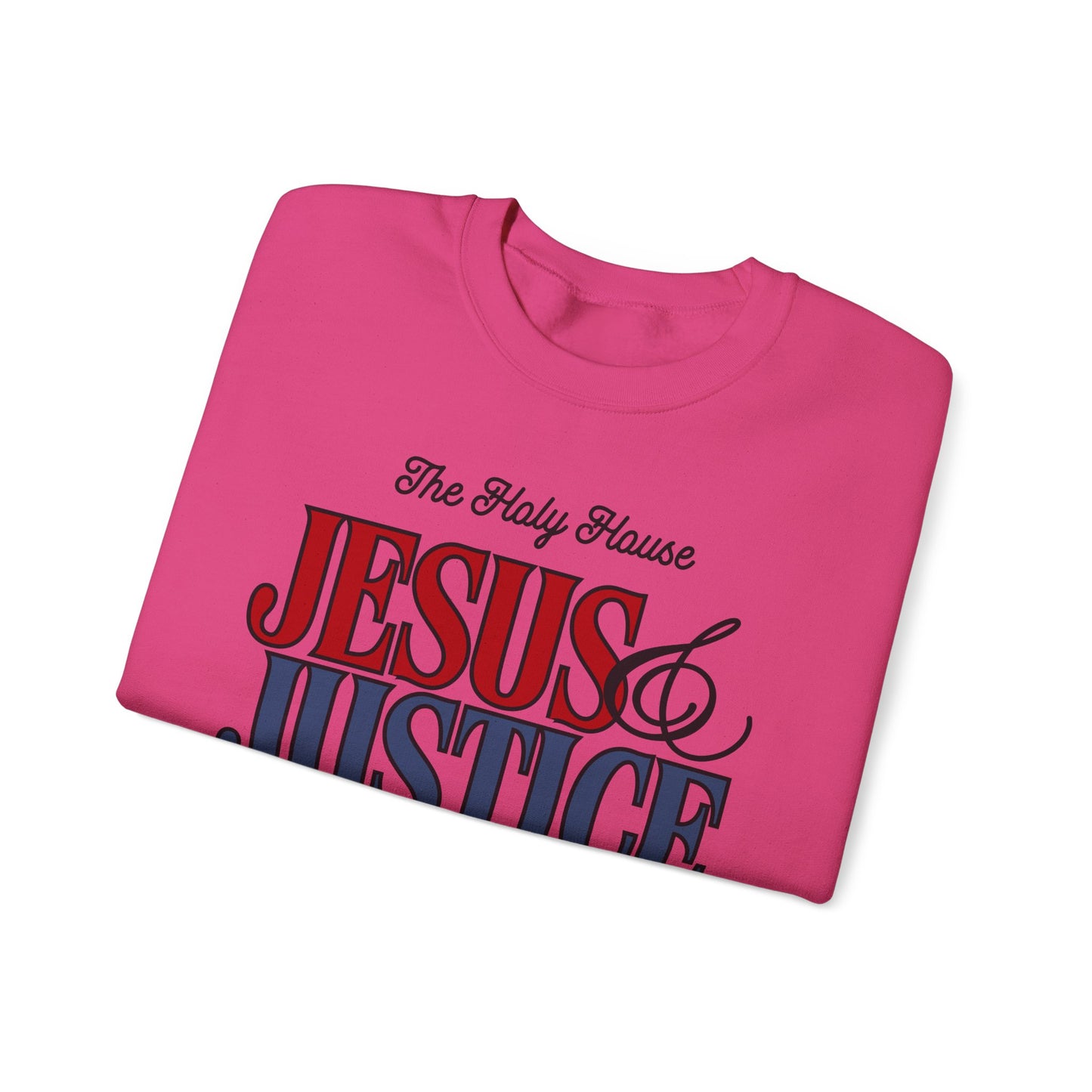 JESUS AND JUSTICE SWEATSHIRT
