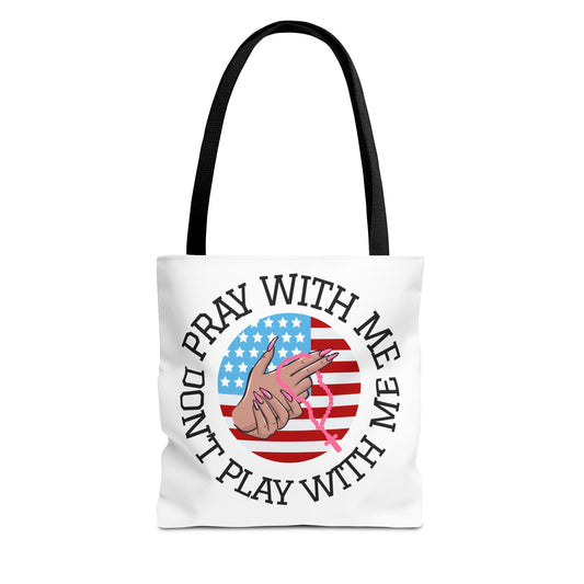 PRAY DONT PLAY TOTE