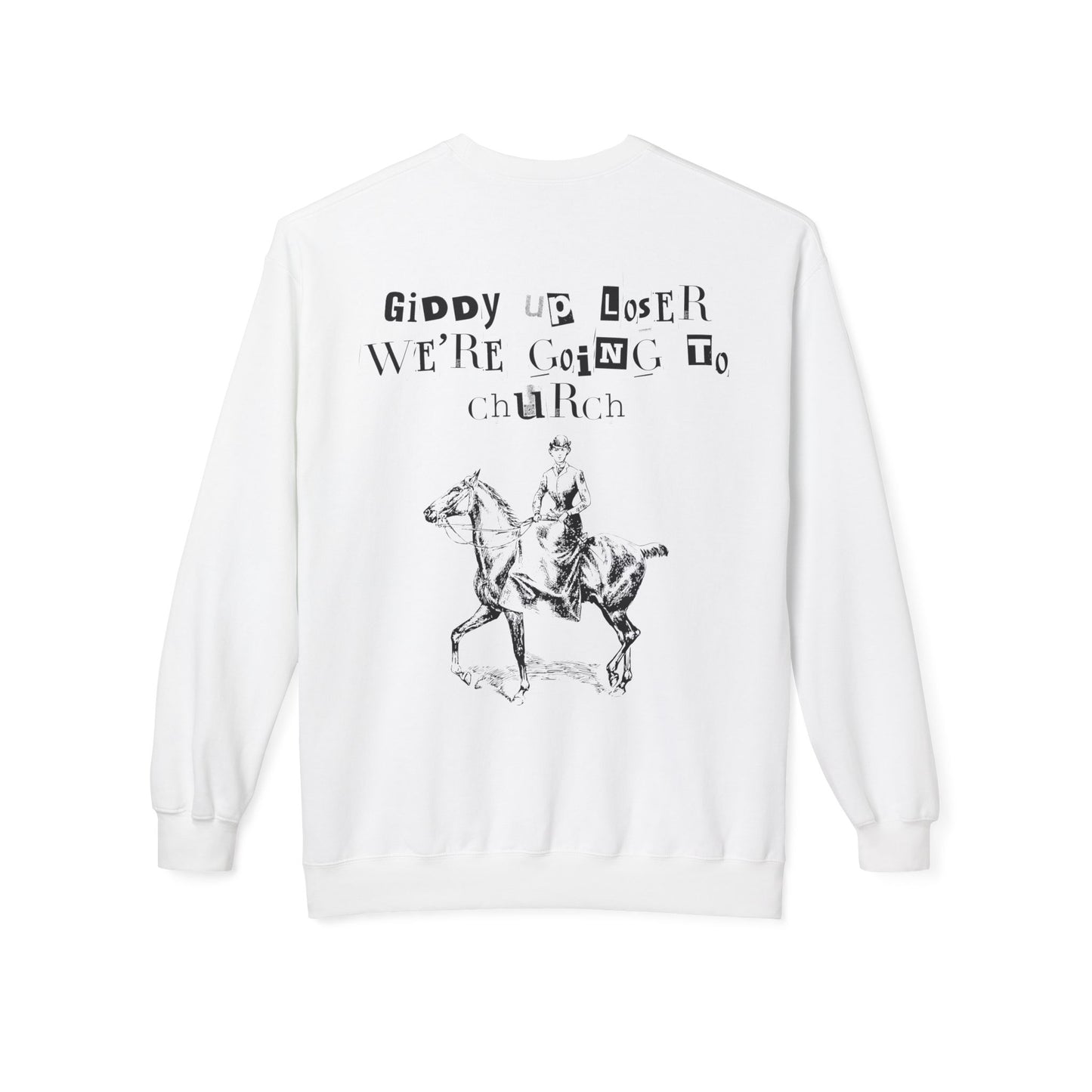 THOU SHALL NOT WORRY GIDDY UP SWEATSHIRT