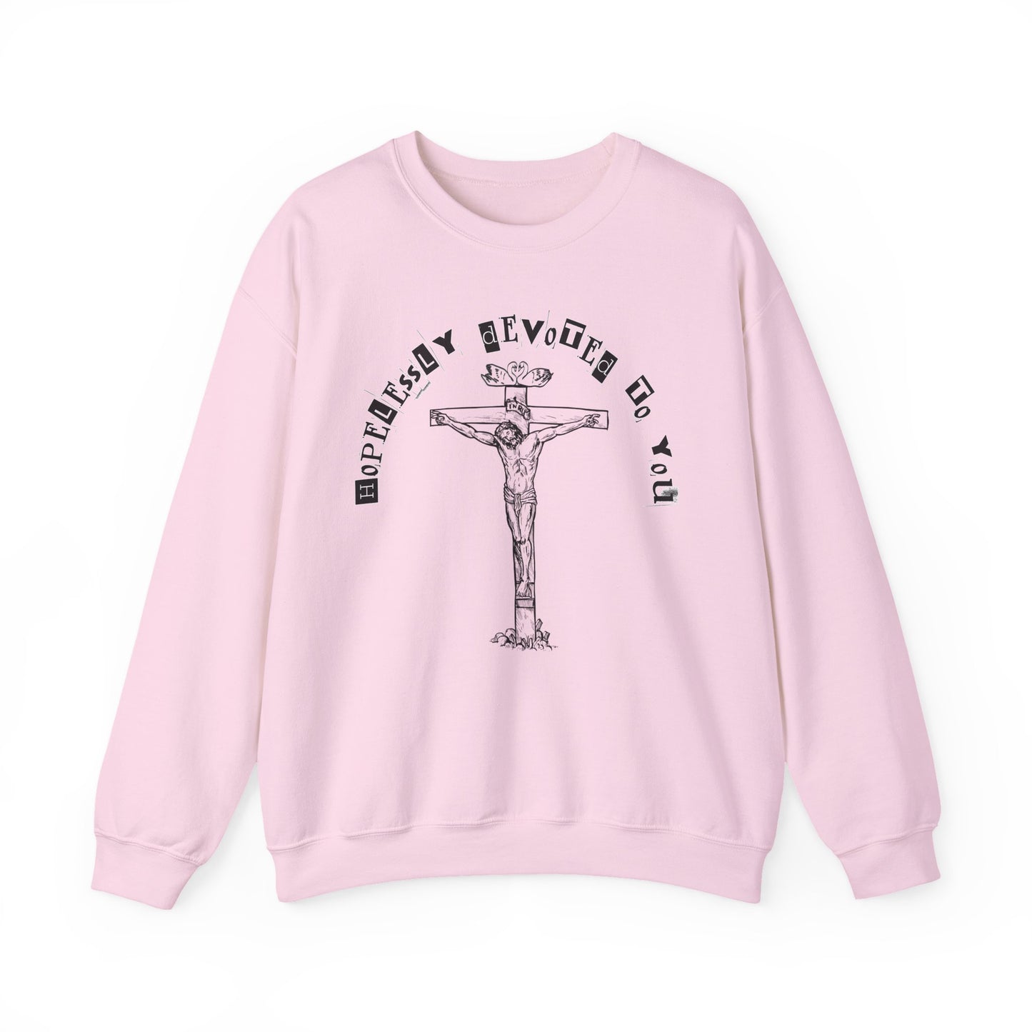HOPELESSLY DEVOTED TO YOU SWEATSHIRT