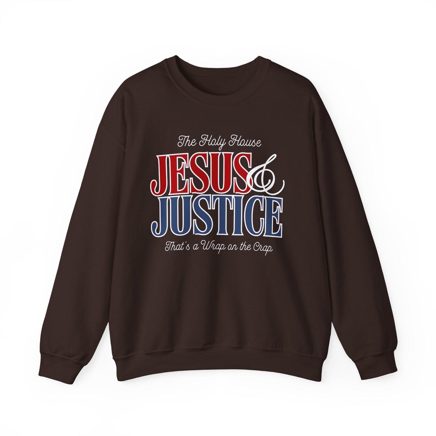 JESUS AND JUSTICE SWEATSHIRT