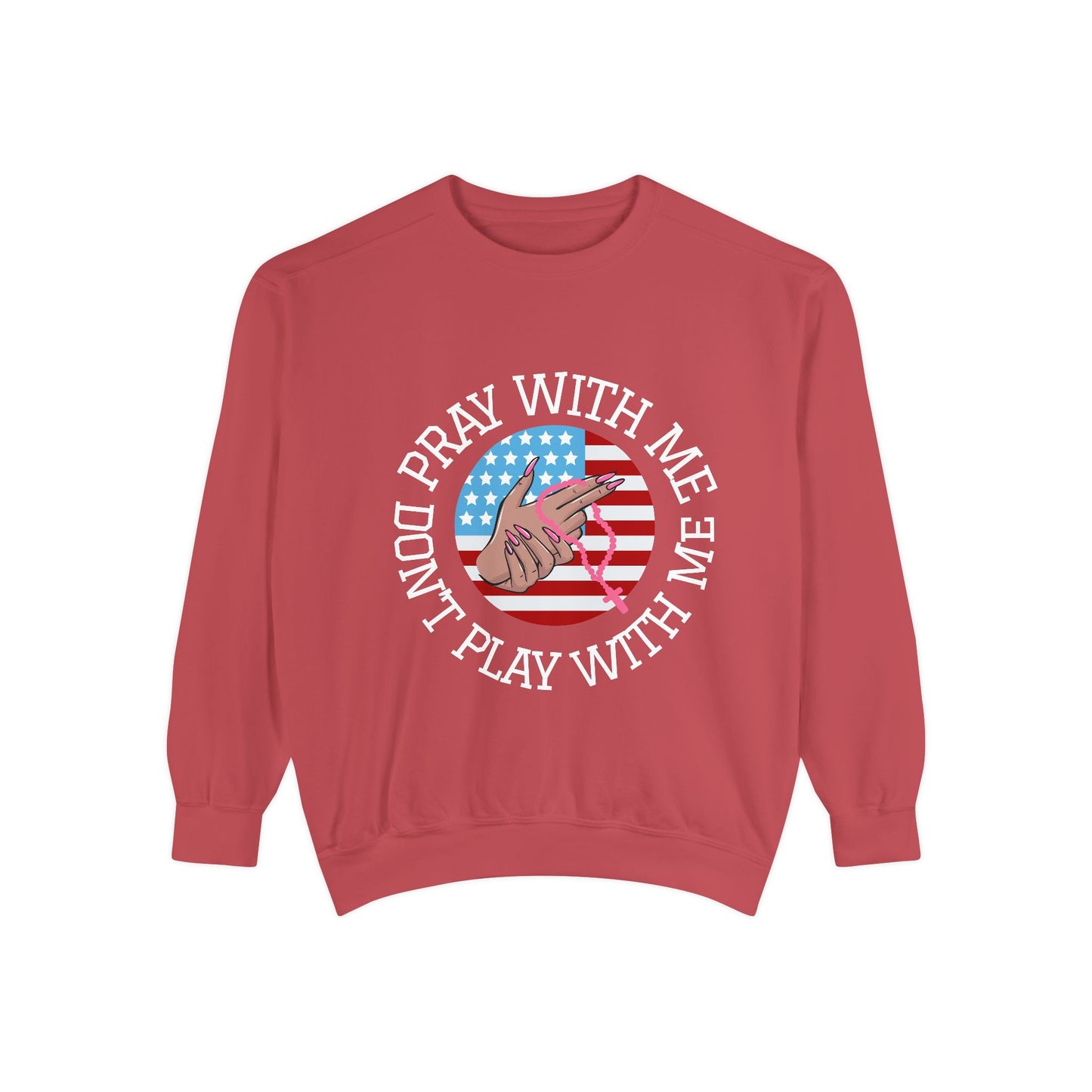 PRAY DONT PLAY SWEATSHIRT