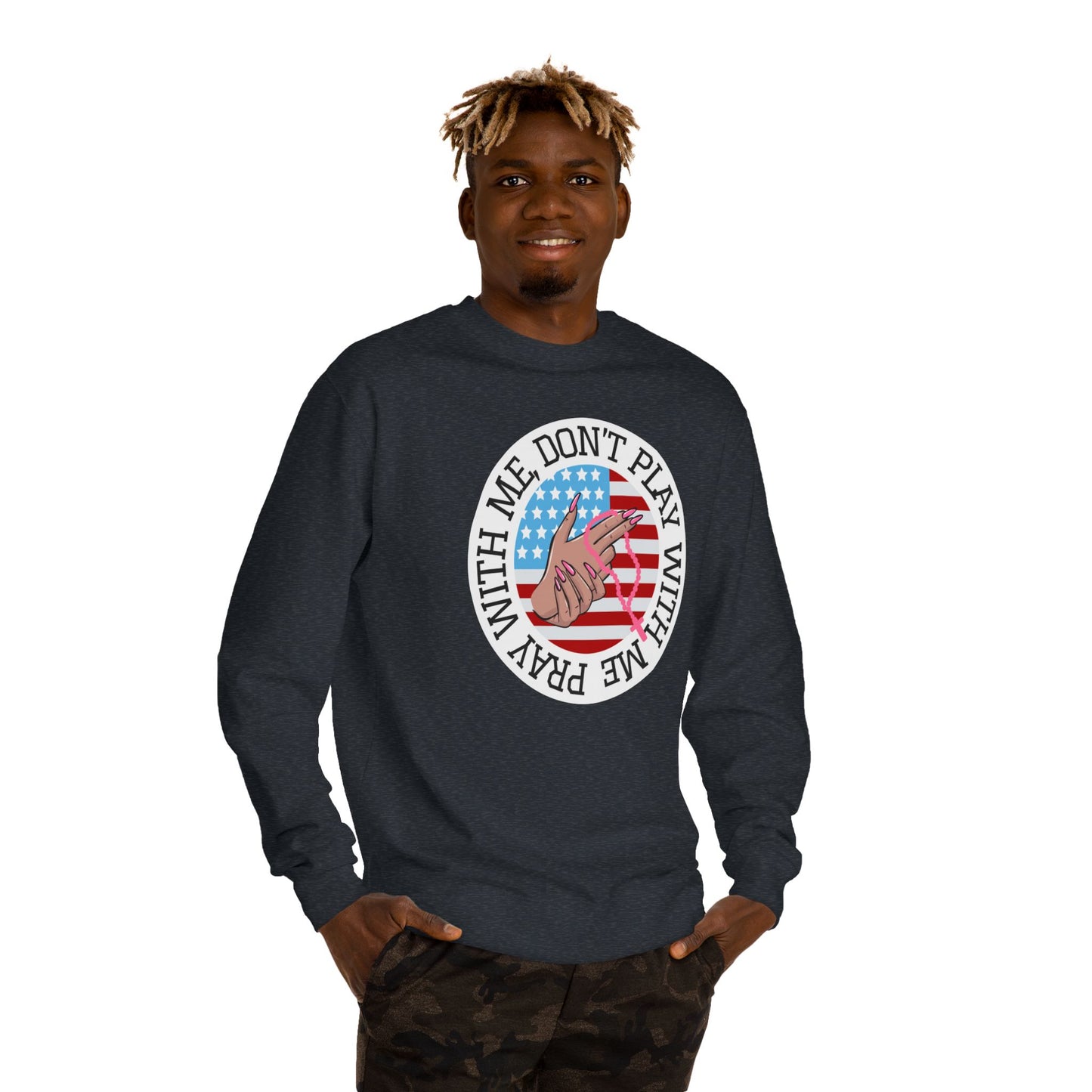 PRAY DONT PLAY SWEATSHIRT