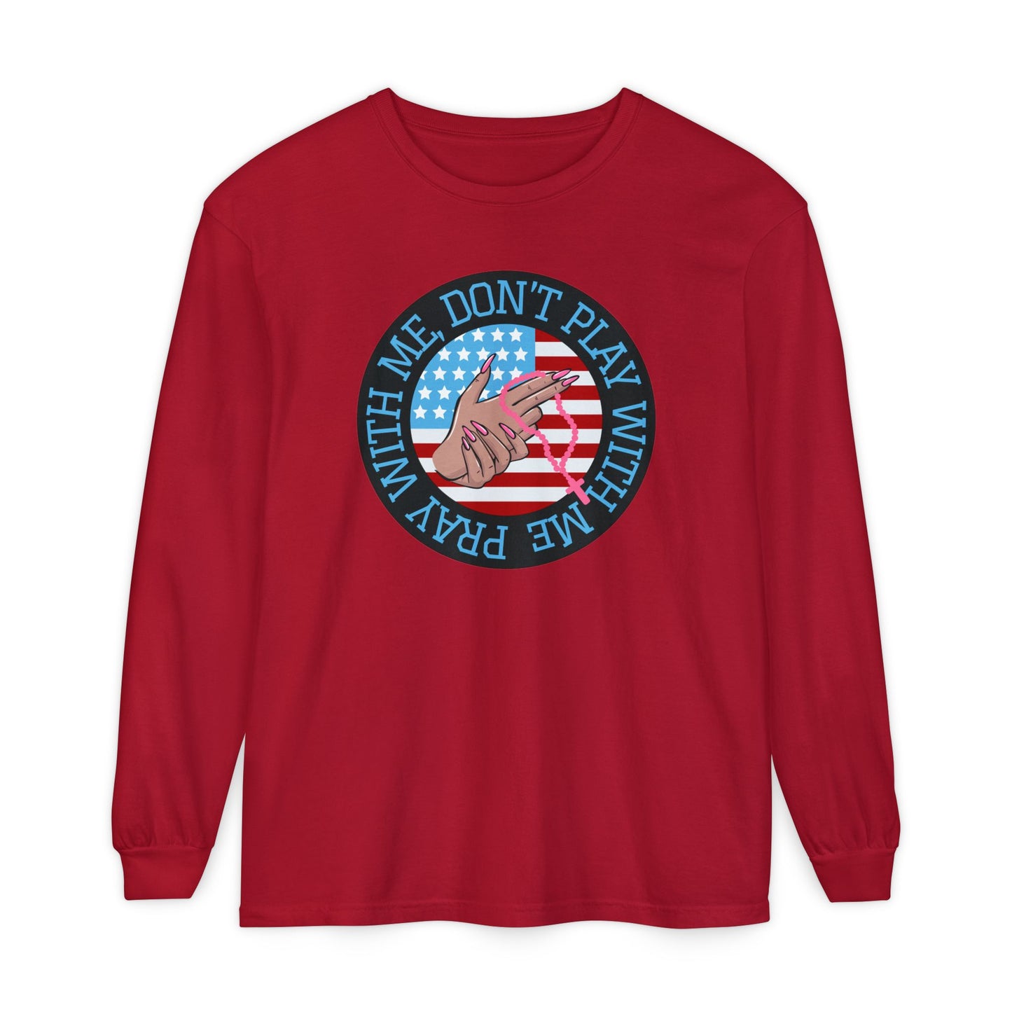 PRAY DON'T PLAY LONGSLEEVE TEE