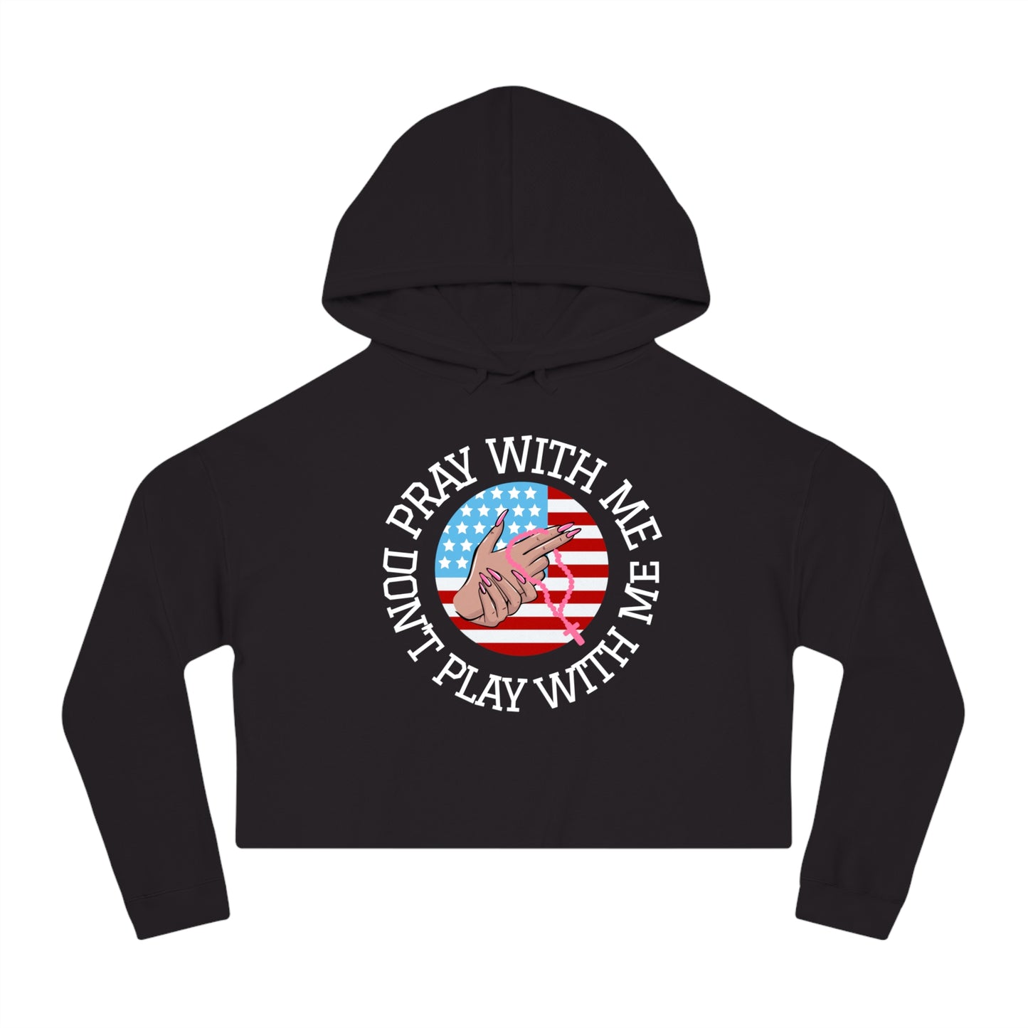 PRAY DON'T PLAY CROP HOODIE
