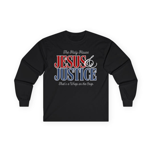 JESUS AND JUSTICE LONGSLEEVE TEE