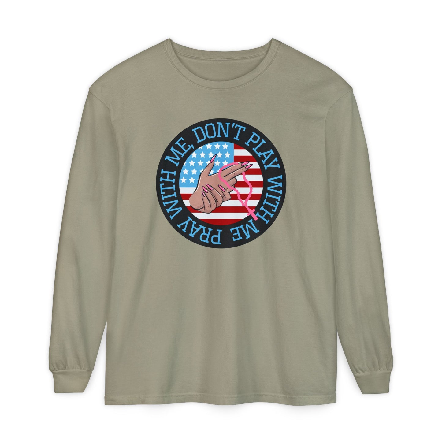 PRAY DON'T PLAY LONGSLEEVE TEE