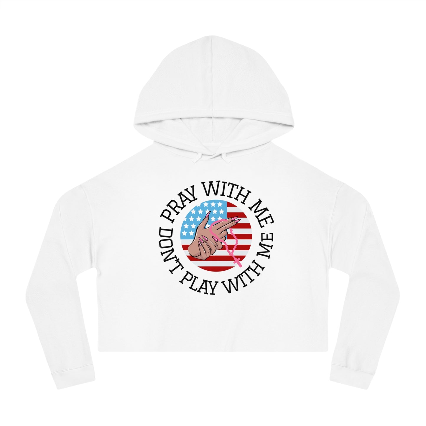 PRAY DON'T PLAY CROP HOODIE