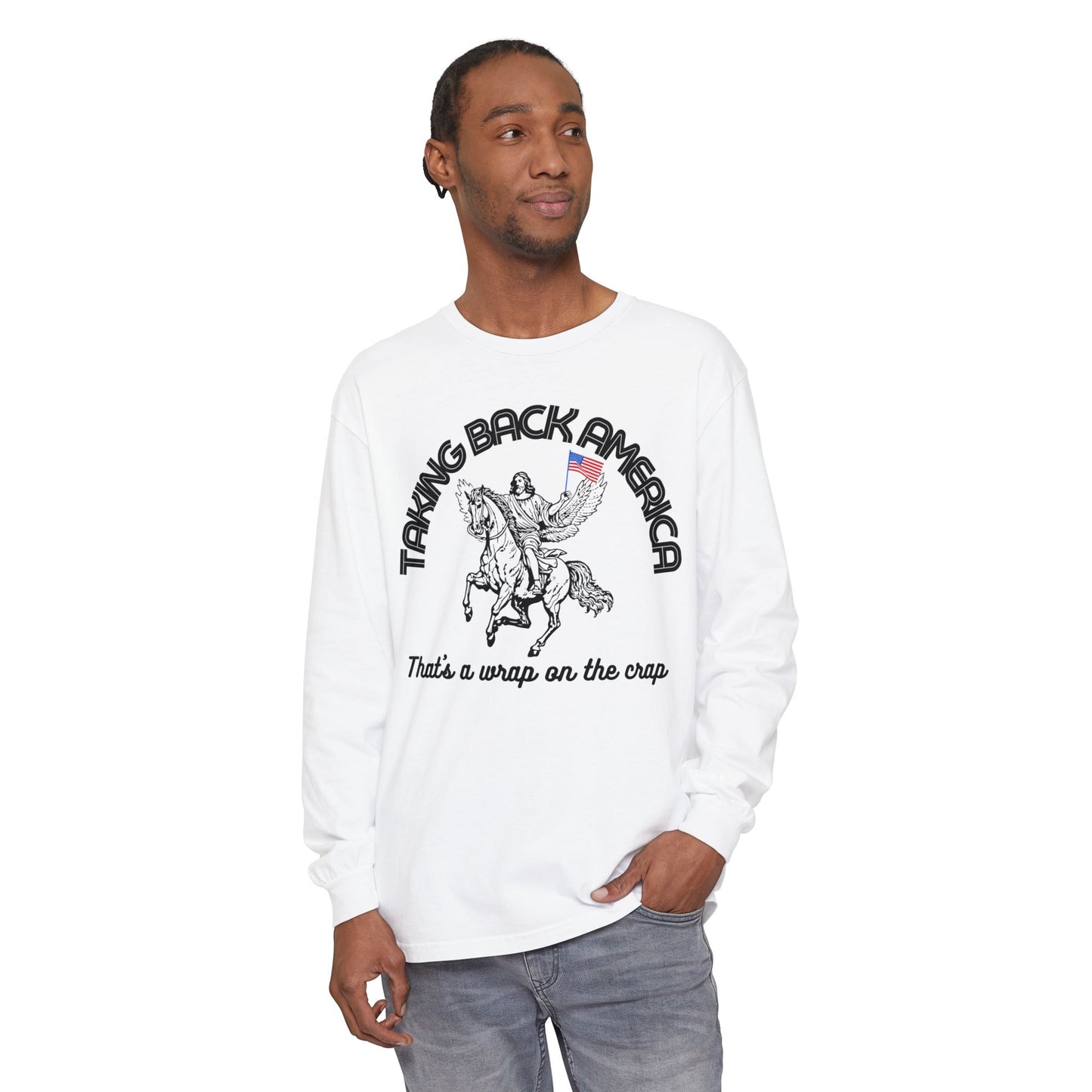 TAKING BACK AMERICA LONGSLEEVE TEE