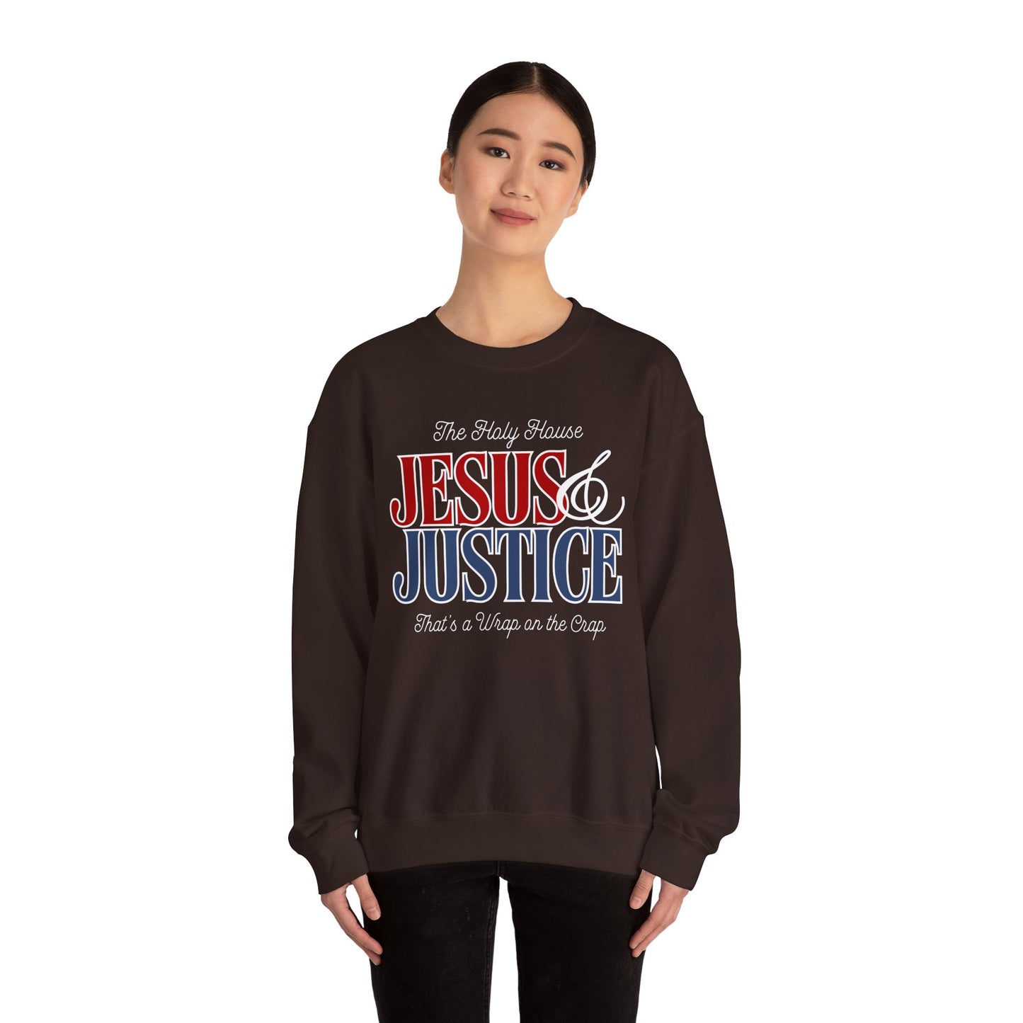 JESUS AND JUSTICE SWEATSHIRT