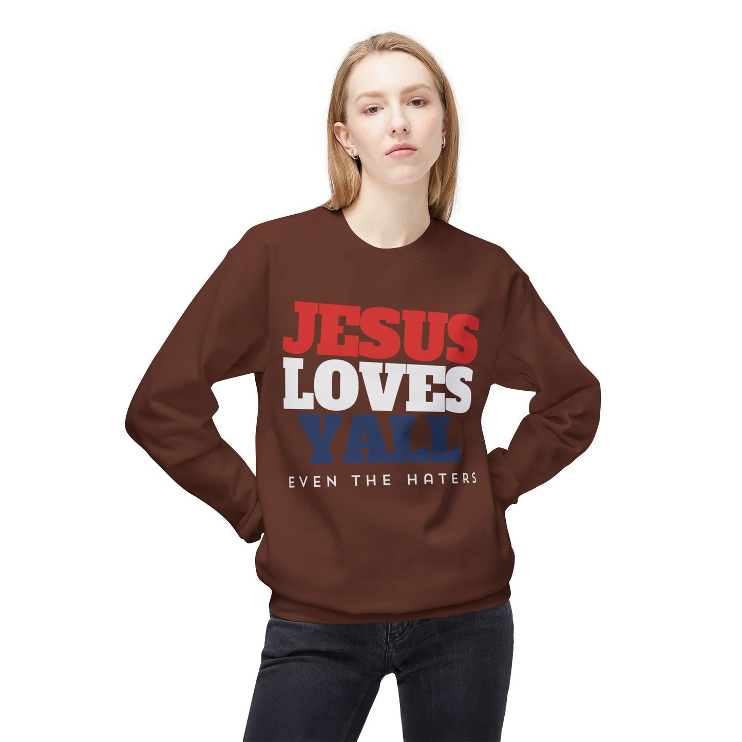 JESUS LOVES YALL SWEATSHIRT