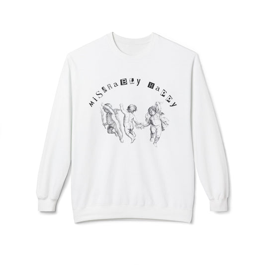 MISERABLY HAPPY THOU SHALL THOU SWEATSHIRT