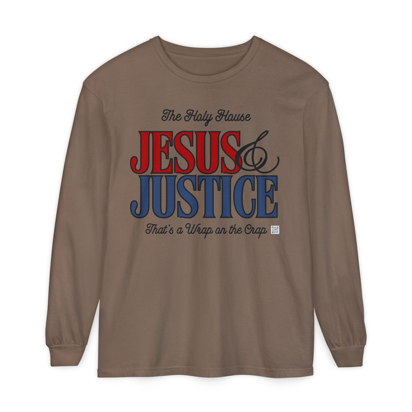 JESUS AND JUSTICE LONGSLEEVE TEE