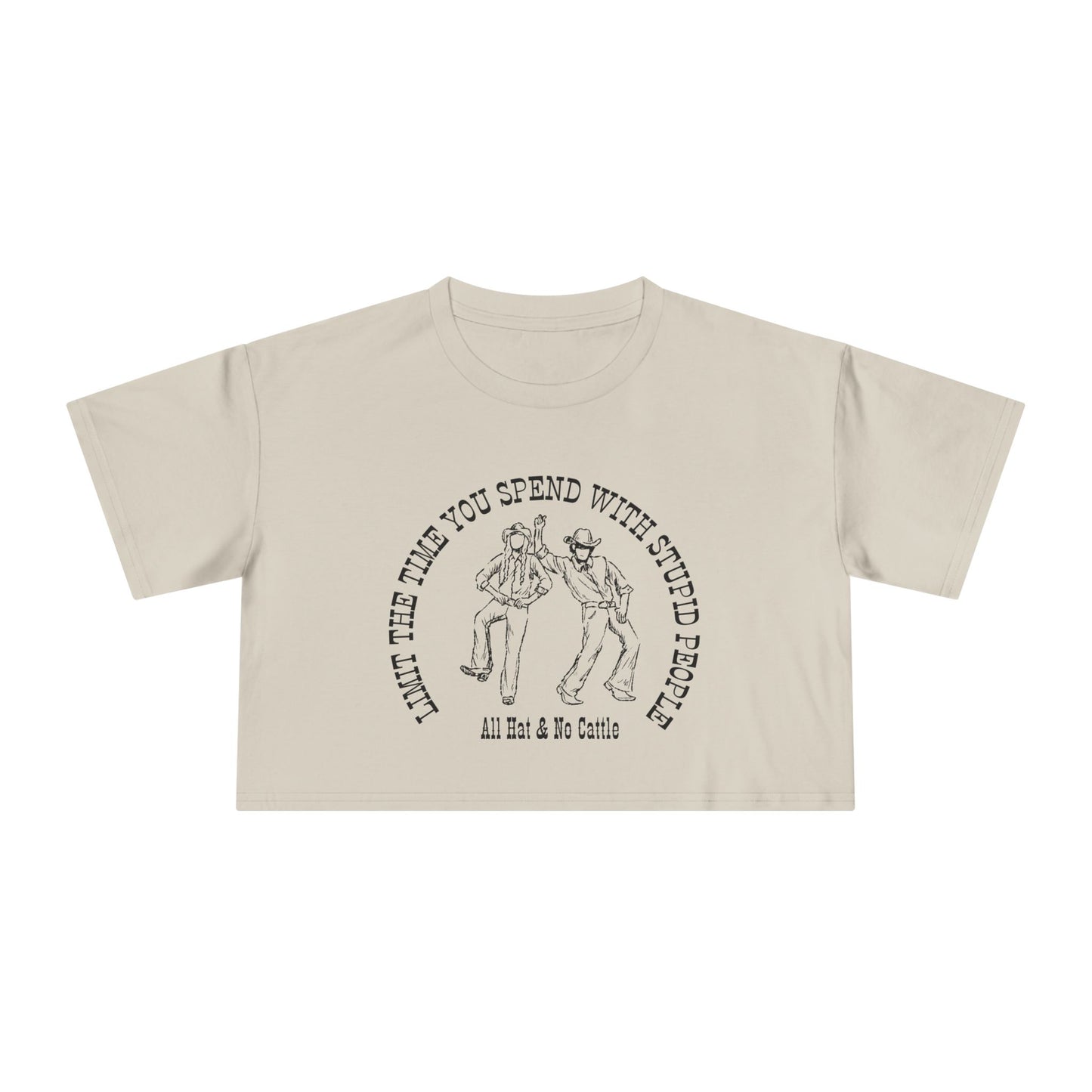ALL HAT NO CATTLE CROP TEE