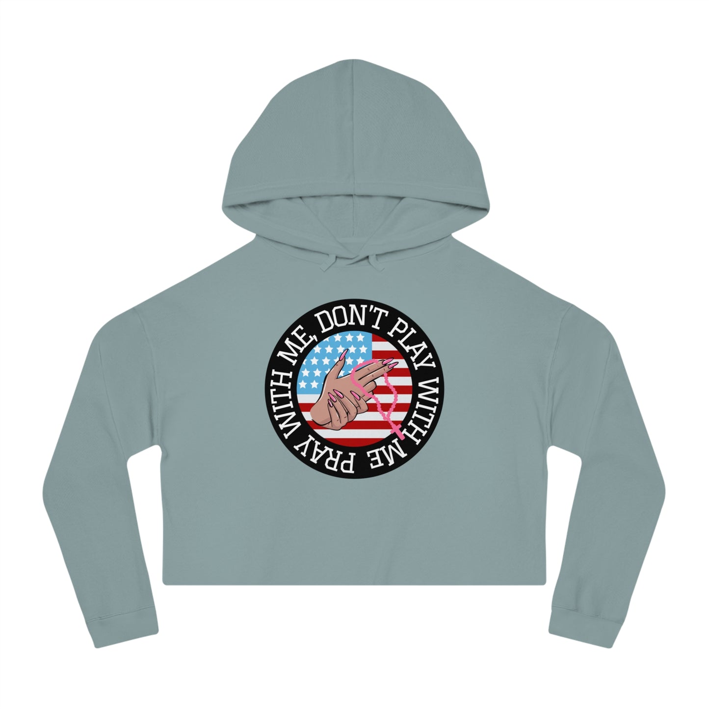 PRAY DON'T PLAY CROP HOODIE