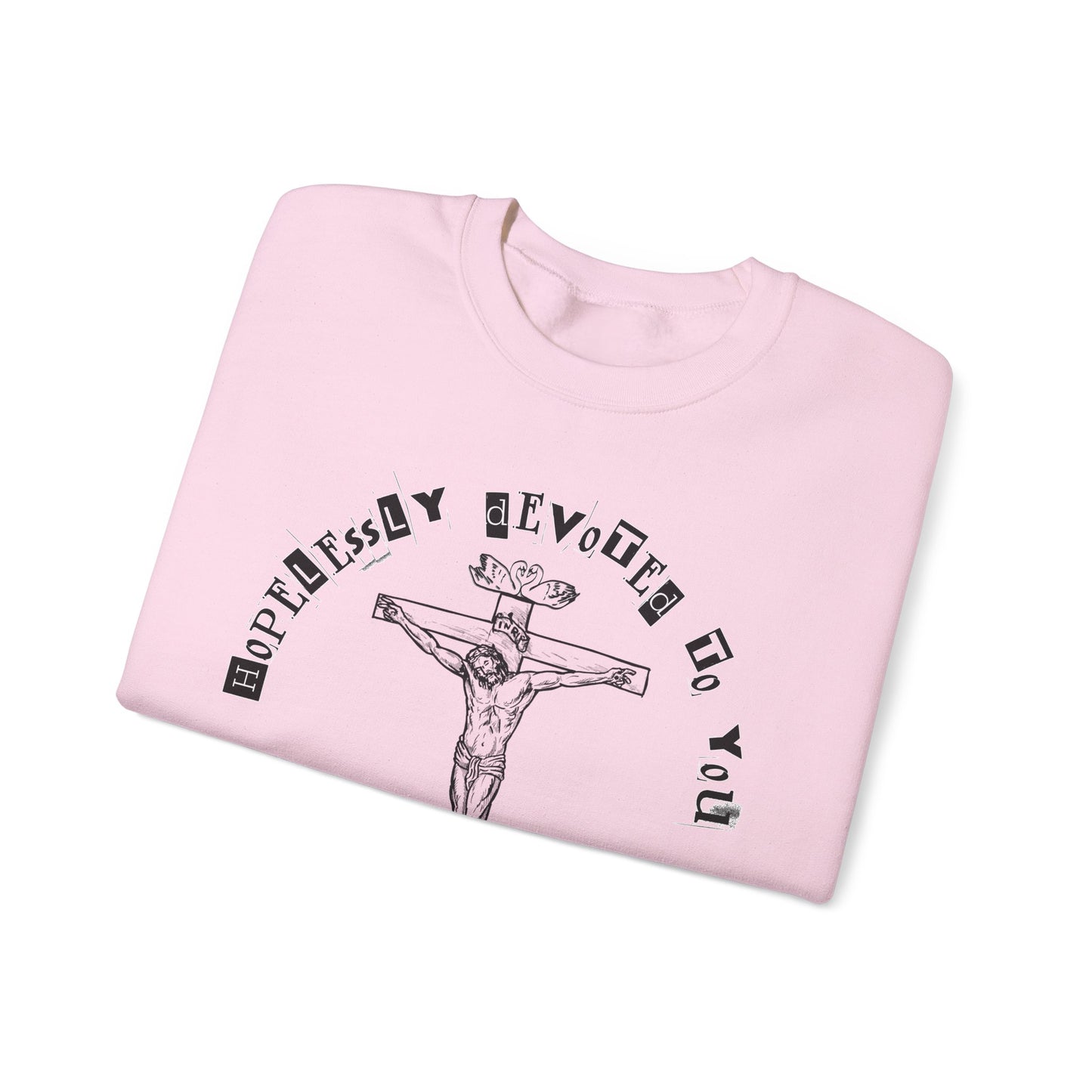 HOPELESSLY DEVOTED TO YOU SWEATSHIRT