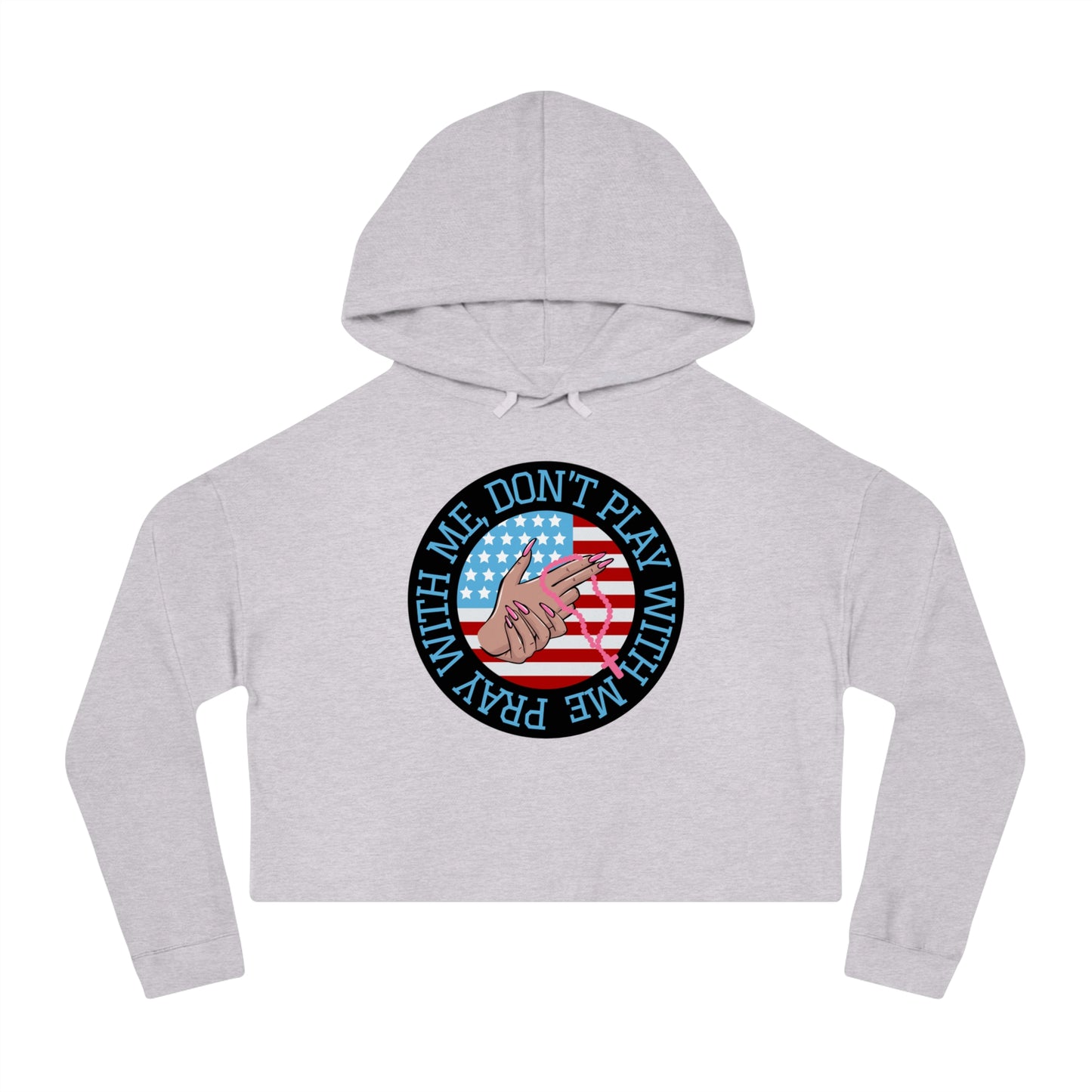 PRAY DON'T PLAY CROP HOODIE